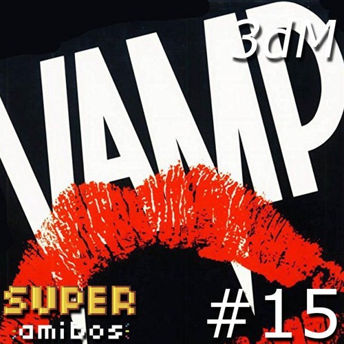 Dm Vamp A Noite Dos Vampiros Super Amibos